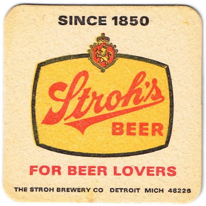 A bar coaster reading: Stroh's Beer - Since 1850 - For Beer Lovers
